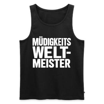 Müdigkeitsweltmeister - Männer Premium Bio Tank Top - Schwarz - Vorne - Michal (187cm)