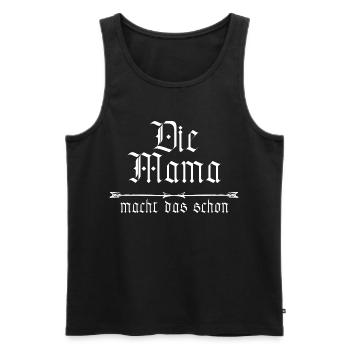 die Mama macht das schon - Männer Premium Bio Tank Top - Schwarz - Vorne - Michal (187cm)