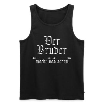 the brother is already doing it - Men's Premium Organic Tank Top - black - Front - Michal (187cm)