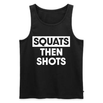 Squats then shots - Men's Premium Organic Tank Top - black - Front - Michal (187cm)