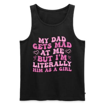 Papa wird sauer auf mich, aber ich bin buchstäblich er als Mädchen - Männer Premium Bio Tank Top - Schwarz - Vorne - AI Model Male 178 light (178cm)