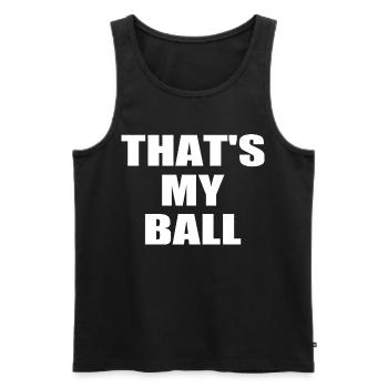 that's my ball - Männer Premium Bio Tank Top - Schwarz - Vorne - AI Model Male 178 light (178cm)