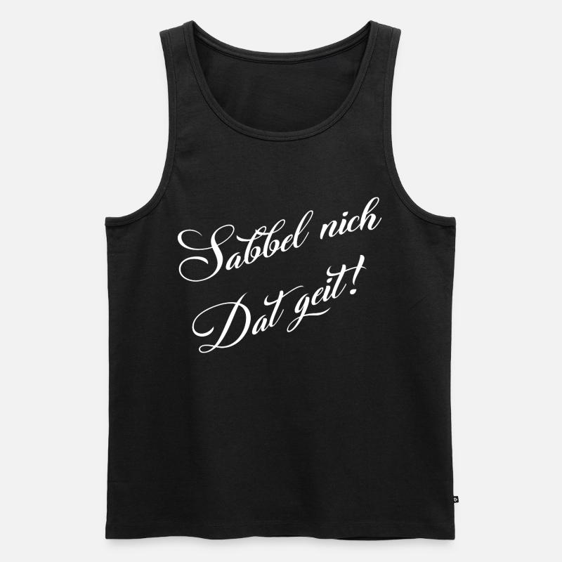 Don't drool, funny dialect design - Men's Premium Organic Tank Top - black