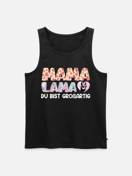 MAMA LAMA YOU'RE GREAT Funny - Men's Premium Organic Tank Top - black
