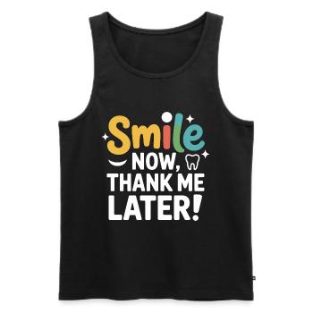 Smile Now Thank Me Later Dental Pro Design  - Men's Premium Organic Tank Top - black - Front - Michal (187cm)