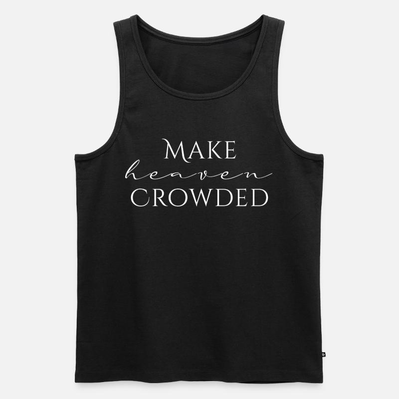 Make Heaven Crowded Glaube Design - Männer Premium Bio Tank Top - Schwarz