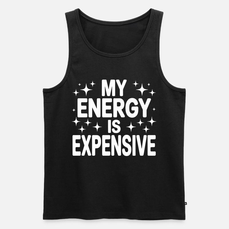 My Energy Is Expensive - Männer Premium Bio Tank Top - Schwarz