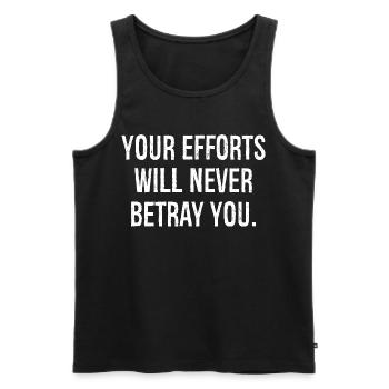 your efforts will never betray you funny - Men's Premium Organic Tank Top - black - Front - AI Model Male 178 light (178cm)