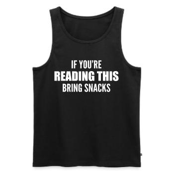 if you're reading this bring snacks - Débardeur bio Premium Homme - noir - Devant - Michal (187cm)