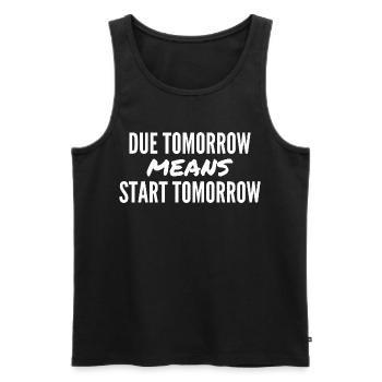 Due Tomorrow Means Start Tomorrow - Débardeur bio Premium Homme - noir - Devant - AI Model Male 178 light (178cm)