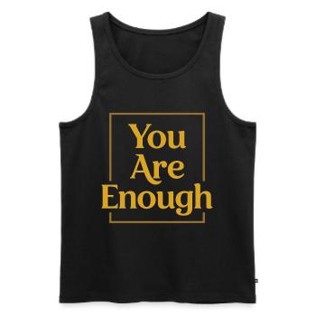 You are enough Mindfulness Motivation Saying - Men's Premium Organic Tank Top - black - Front - Michal (187cm)