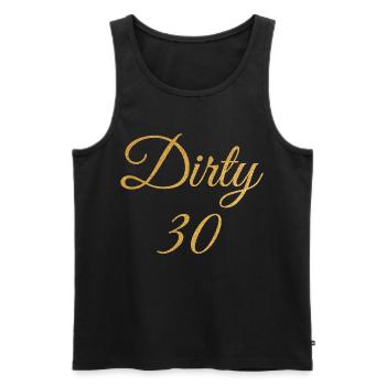 Dirty Thirty Flirty DTF 30th Birthday - Men's Premium Organic Tank Top - black - Front - AI Model Male 178 light (178cm)