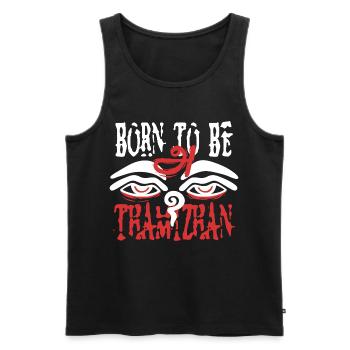 Tamil Tamilisch Sri Lanka Born to Be Thamizhan - Männer Premium Bio Tank Top - Schwarz - Vorne - Michal (187cm)