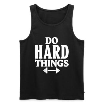 Do Hard Things Fitness Motivation Gym Saying - Men's Premium Organic Tank Top - black - Front - AI Model Male 178 light (178cm)