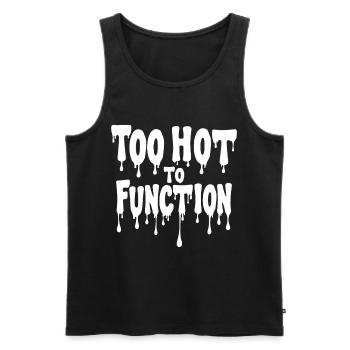 Too Hot To Function Sommer Spruch lustig - Männer Premium Bio Tank Top - Schwarz - Vorne - AI Model Male 178 light (178cm)