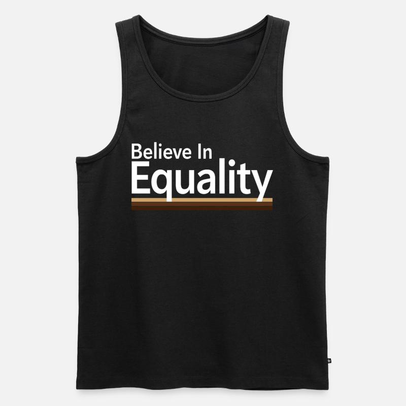 Believe In Equality Statement Gleichberechtigung - Männer Premium Bio Tank Top - Schwarz