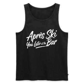Après ski you later at the bar - Men's Premium Organic Tank Top - black - Front - Michal (187cm)