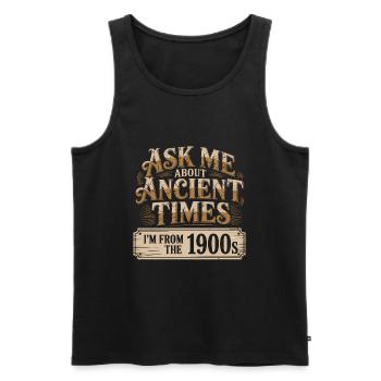 Frag mich nach der Antike, ich komme aus dem 20. Jahrhundert - Männer Premium Bio Tank Top - Schwarz - Vorne - AI Model Male 178 light (178cm)