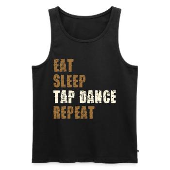 Eat Sleep Tap Dance Repeat - Men's Premium Organic Tank Top - black - Front - Michal (187cm)