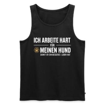 Harte Arbeit für meinen Hund - Männer Premium Bio Tank Top - Schwarz - Vorne - Michal (187cm)