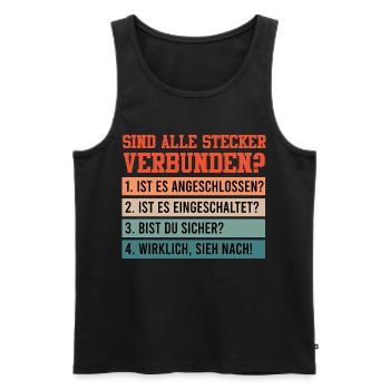 Technical Support ARE ALL PLUGS CONNECTED? - Men's Premium Organic Tank Top - black - Front - AI Model Male 178 light (178cm)