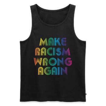 Make Racism Wrong Again - Männer Premium Bio Tank Top - Schwarz - Vorne - Michal (187cm)