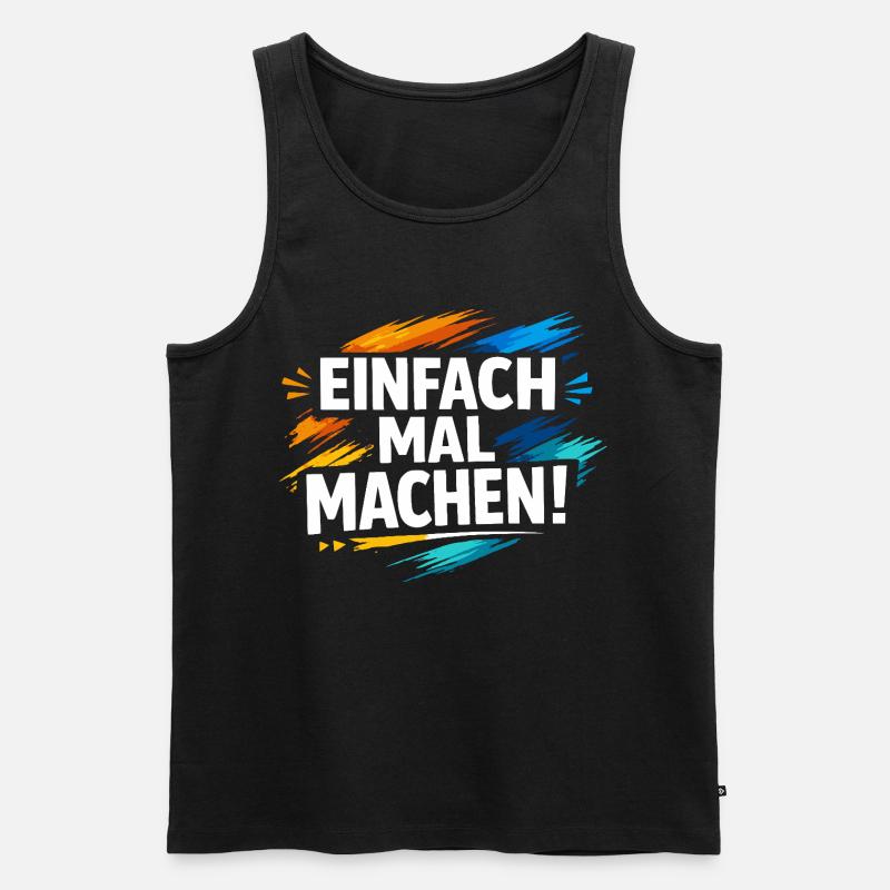 Einfach mal machen - Männer Premium Bio Tank Top - Schwarz