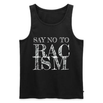 Say No to Racism - Men's Premium Organic Tank Top - black - Front - AI Model Male 178 light (178cm)