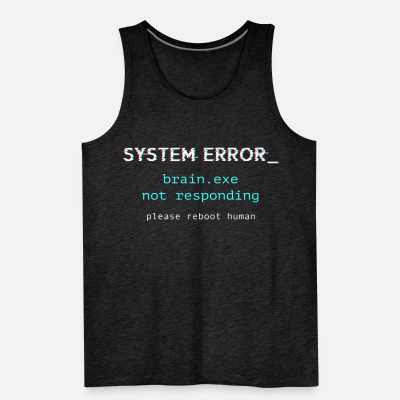 Systemfehler ‒ brain.exe reagiert nicht Männer Premium Bio Tank Top