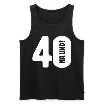 40 na und? Gar nicht so schlimm - Geburtstag - Männer Premium Bio Tank Top - Schwarz - Vorne - AI Model Male 178 light (178cm)