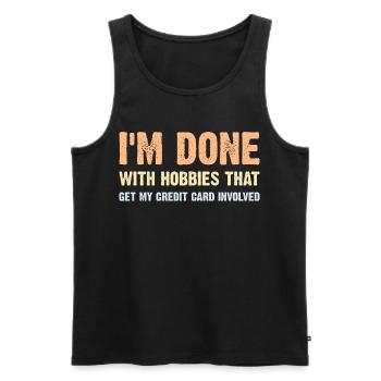 Erledigt mit Hobbys, die Karten und Geld beinhalten - Männer Premium Bio Tank Top - Schwarz - Vorne - AI Model Male 178 light (178cm)