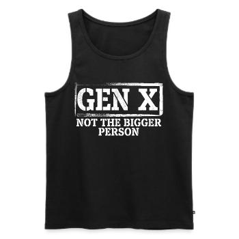 Funny Gen X Not The Bigger Person - Men's Premium Organic Tank Top - black - Front - AI Model Male 178 light (178cm)