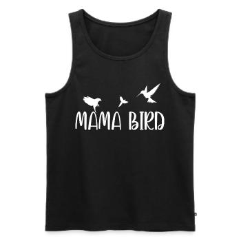 Mama Bird Shirt – Gift for Moms - Men's Premium Organic Tank Top - black - Front - Michal (187cm)