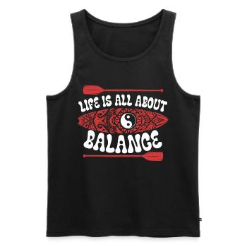Stand Up Paddle Life Is All About Balance - Men's Premium Organic Tank Top - black - Front - Michal (187cm)