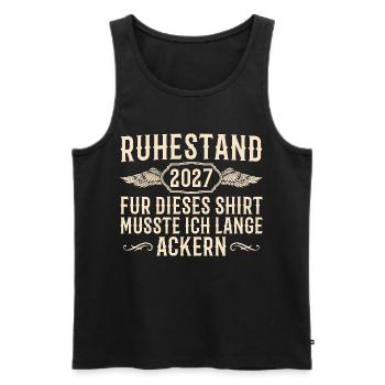 Ruhestand 2027 – Lange geackert für die Rente - Männer Premium Bio Tank Top - Schwarz - Vorne - AI Model Male 178 light (178cm)