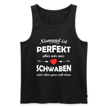 Niemand ist perfekt Schwabenhumor - Männer Premium Bio Tank Top - Schwarz - Vorne - Michal (187cm)