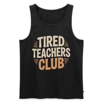 Tired Teachers Club Shirt Lehrer Humor Geschenk - Männer Premium Bio Tank Top - Schwarz - Vorne - Michal (187cm)