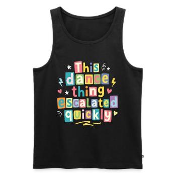 This dance quickly escalated - Men's Premium Organic Tank Top - black - Front - AI Model Male 178 light (178cm)