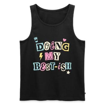 Doing My Best-ish - Funny Self-Care Quote - Men's Premium Organic Tank Top - black - Front - AI Model Male 178 light (178cm)