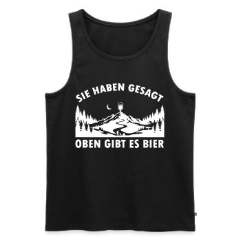 Sie haben gesagt oben gibt es Bier auf dem Berg - Männer Premium Bio Tank Top - Schwarz - Vorne - Michal (187cm)