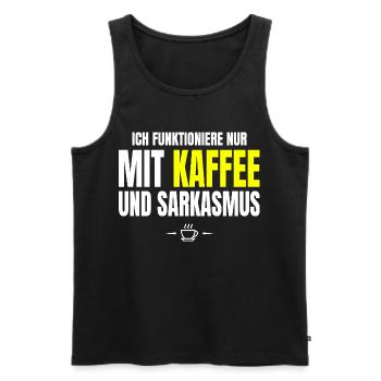 Nur mit Kaffee und Sarkasmus - Männer Premium Bio Tank Top - Schwarz - Vorne - Michal (187cm)