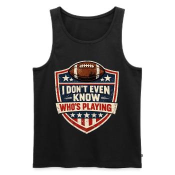 Je ne sais même pas qui joue à la fête de football, spr - Débardeur bio Premium Homme - noir - Devant - AI Model Male 178 light (178cm)
