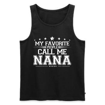 My Favorite People Call Me Nana Family Grandma Gif - Men's Premium Organic Tank Top - black - Front - Michal (187cm)