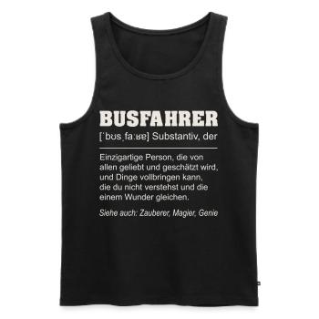 Busfahrer Definition Lustiges Shirt  - Männer Premium Bio Tank Top - Schwarz - Vorne - Michal (187cm)