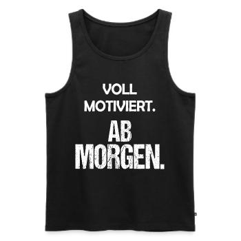 Entièrement motivé à partir de demain. Drôle de dicton - Débardeur bio Premium Homme - noir - Devant - AI Model Male 178 light (178cm)