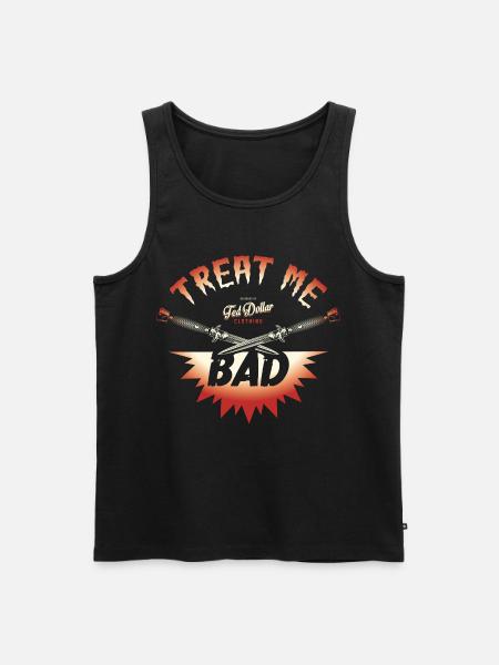 Treat Me Bad – Biker Rock'n'Roll - Männer Premium Bio Tank Top - Schwarz