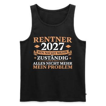 Rentner 2027 Nicht mehr zuständig Renteneintritt - Männer Premium Bio Tank Top - Schwarz - Vorne - Michal (187cm)