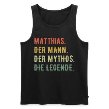 Matthias Vorname Der Mann Der Mythos Die Legende - Männer Premium Bio Tank Top - Schwarz - Vorne - Michal (187cm)