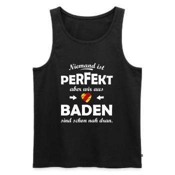 Niemand ist perfekt, aber wir aus Baden - Männer Premium Bio Tank Top - Schwarz - Vorne - Michal (187cm)