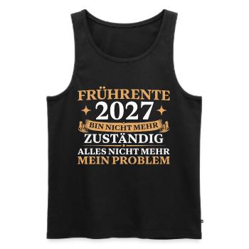 Frührente 2027 Bin nicht mehr zuständig - Männer Premium Bio Tank Top - Schwarz - Vorne - Michal (187cm)